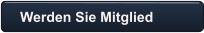 Werden Sie Mitglied